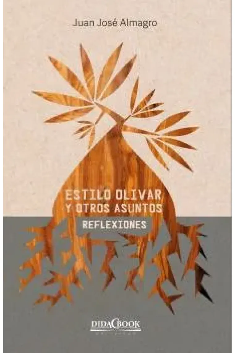 Estilo olivar y otros asuntos
