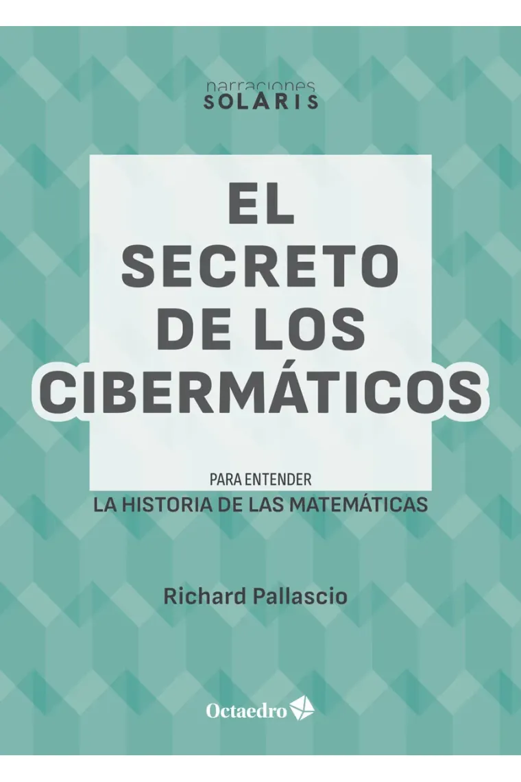 El secreto de los Cibermáticos.