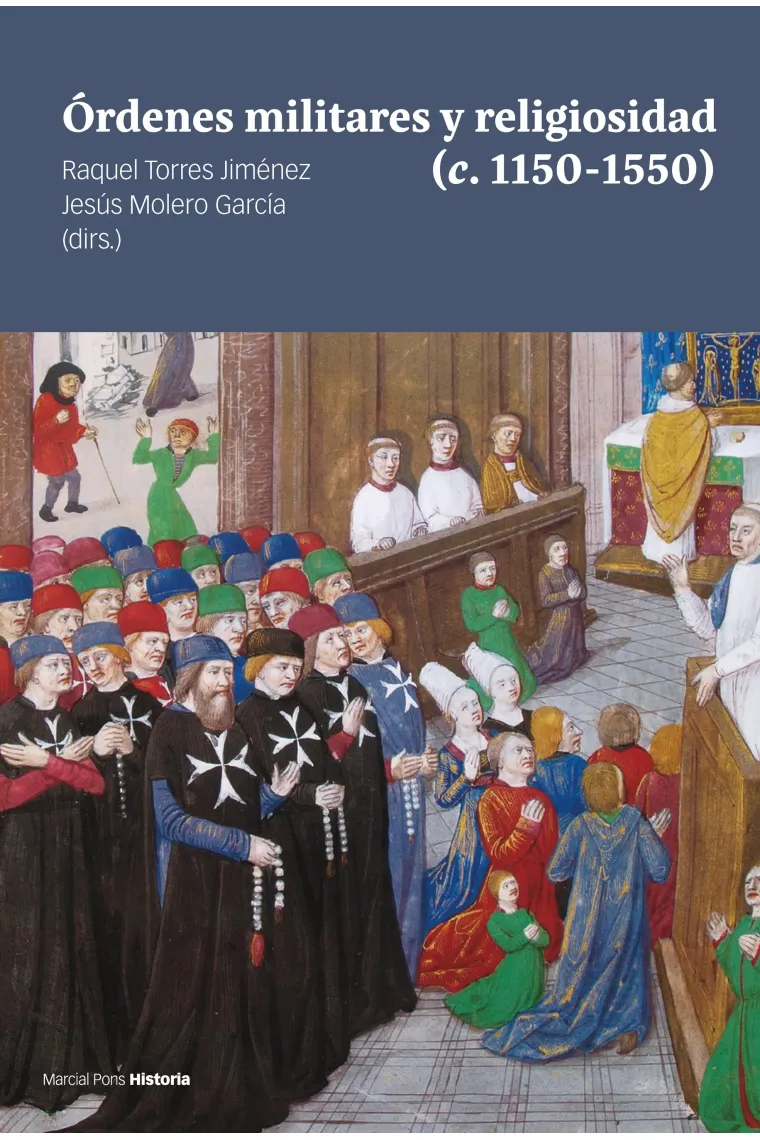 Órdenes militares y religiosidad (c. 1150-1550).