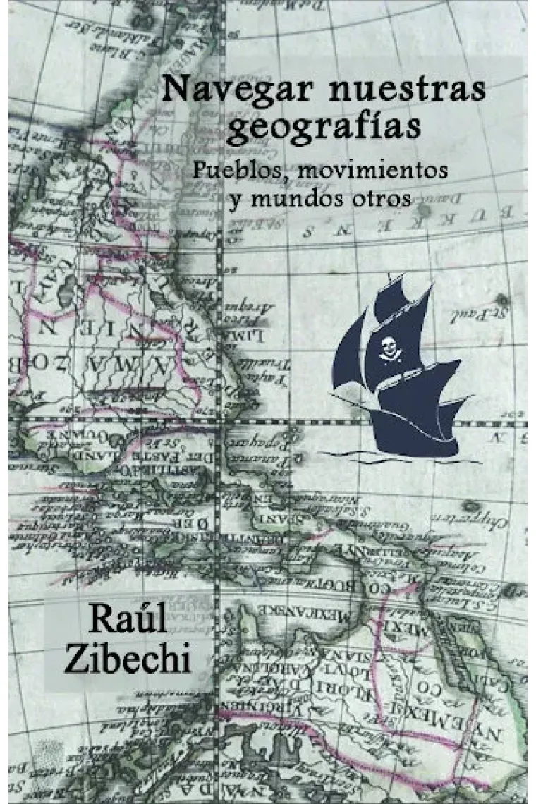 Navegar nuestras geografías.