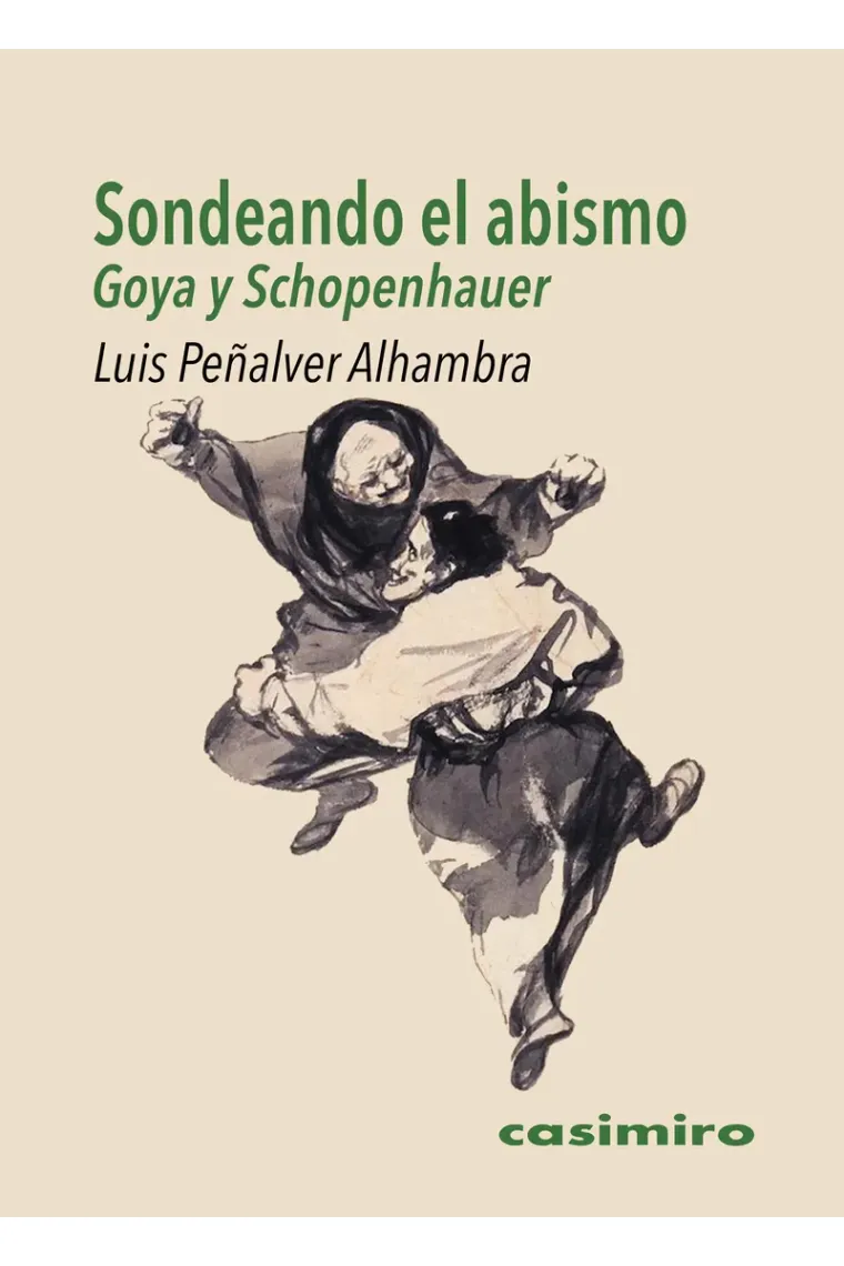 Sondeando el abismo: Goya y Schopenhauer