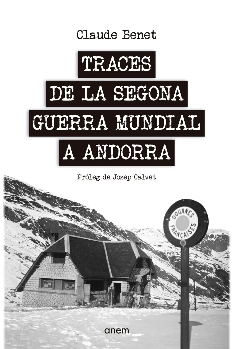 Traces de la Segona Guerra Mundial a Andorra (Catalán)