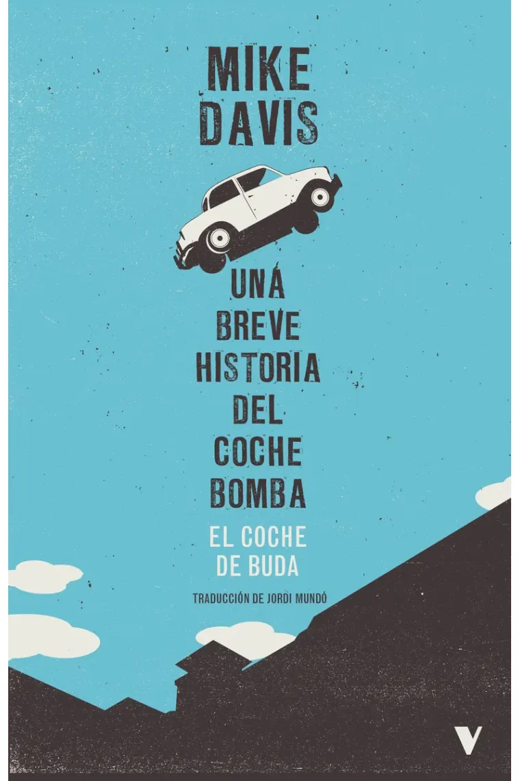 El coche de Buda. Una breve historia del coche bomba