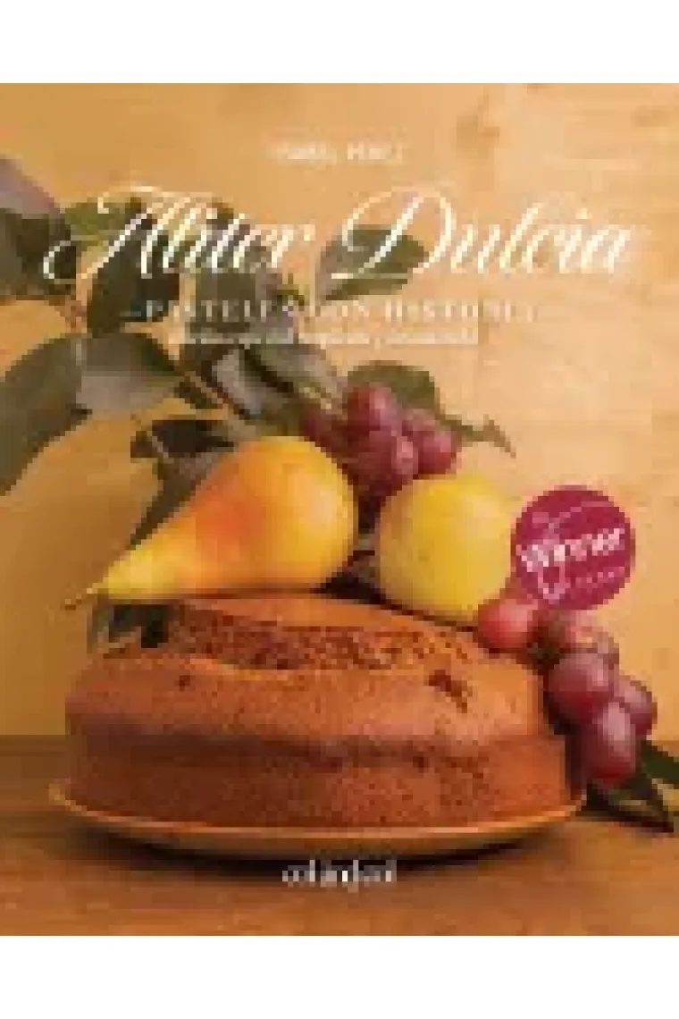 Aliter Dulcia. Pasteles con historia