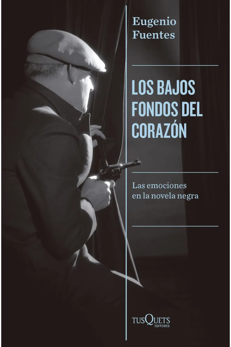 Los bajos fondos del corazón: las emociones en la novela negra