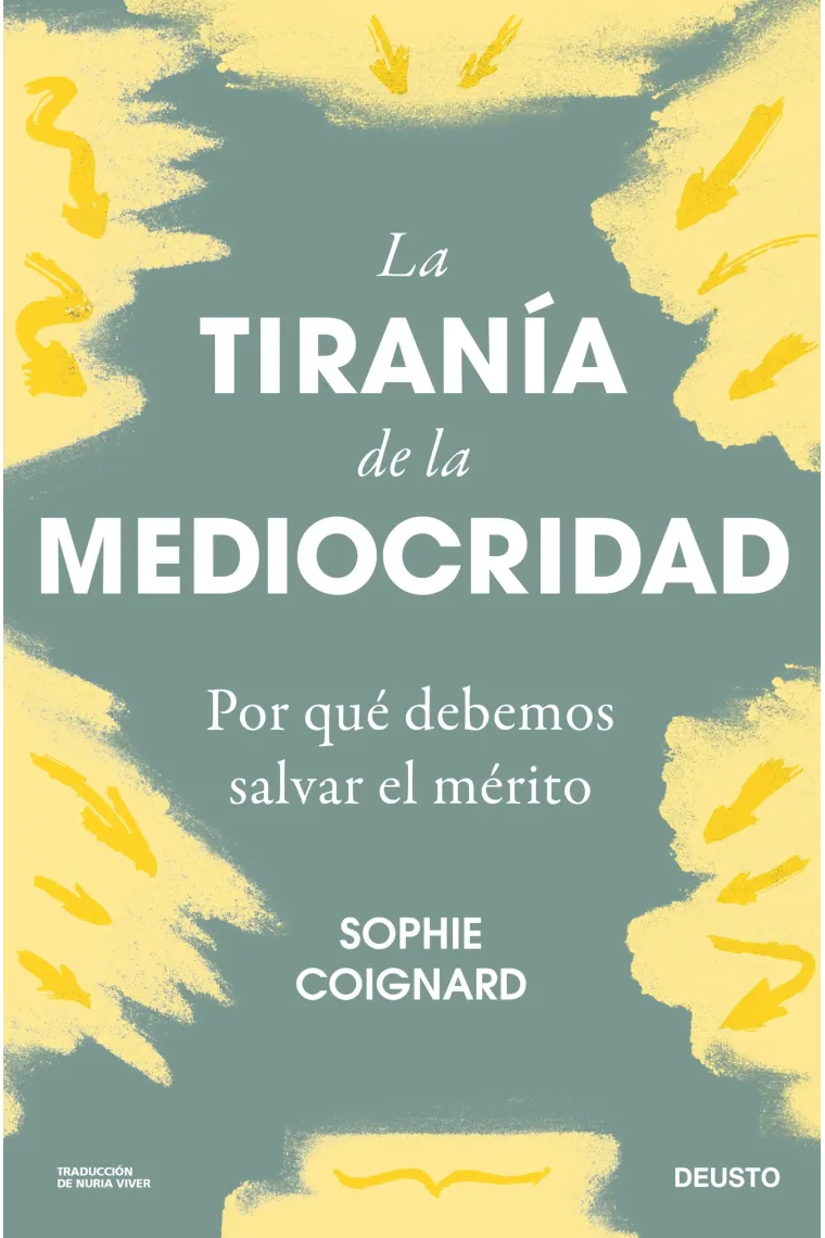 La tiranía de la mediocridad: