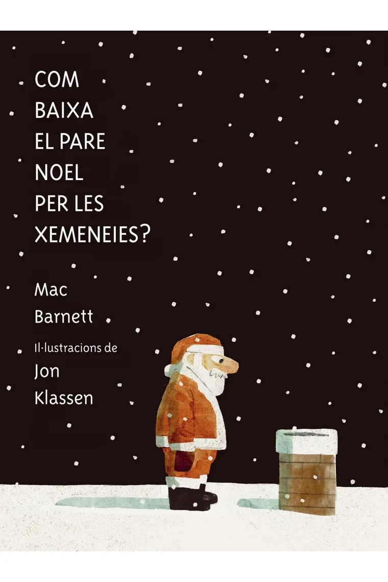 Com baixa el Pare Noel per les xemeneies? (Catalán)