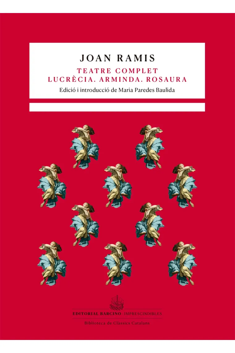 Teatre complet. Lucrècia · Arminda · Rosaura (Catalán)