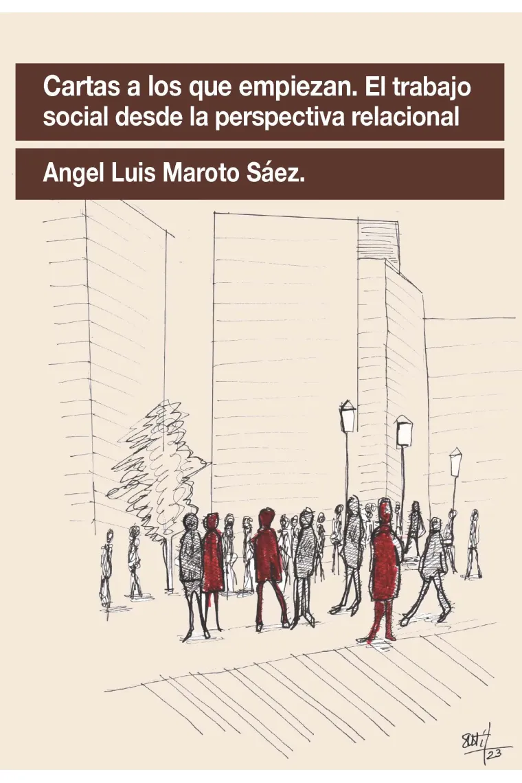 Cartas a los que empiezan. El trabajo social desde la perspectiva relacional