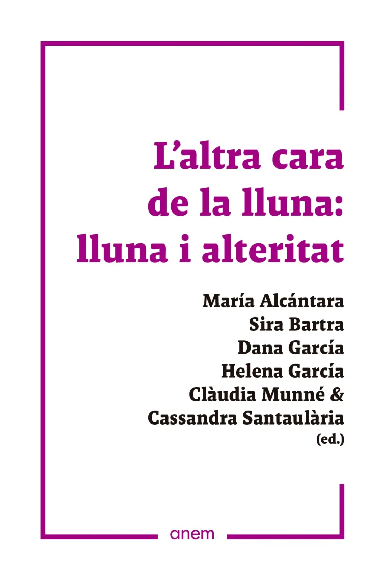 L'altra cara de la lluna: lluna i alteritat (Catalán)