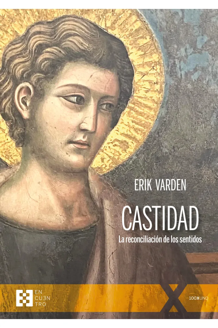 Castidad: la reconciliación de los sentidos