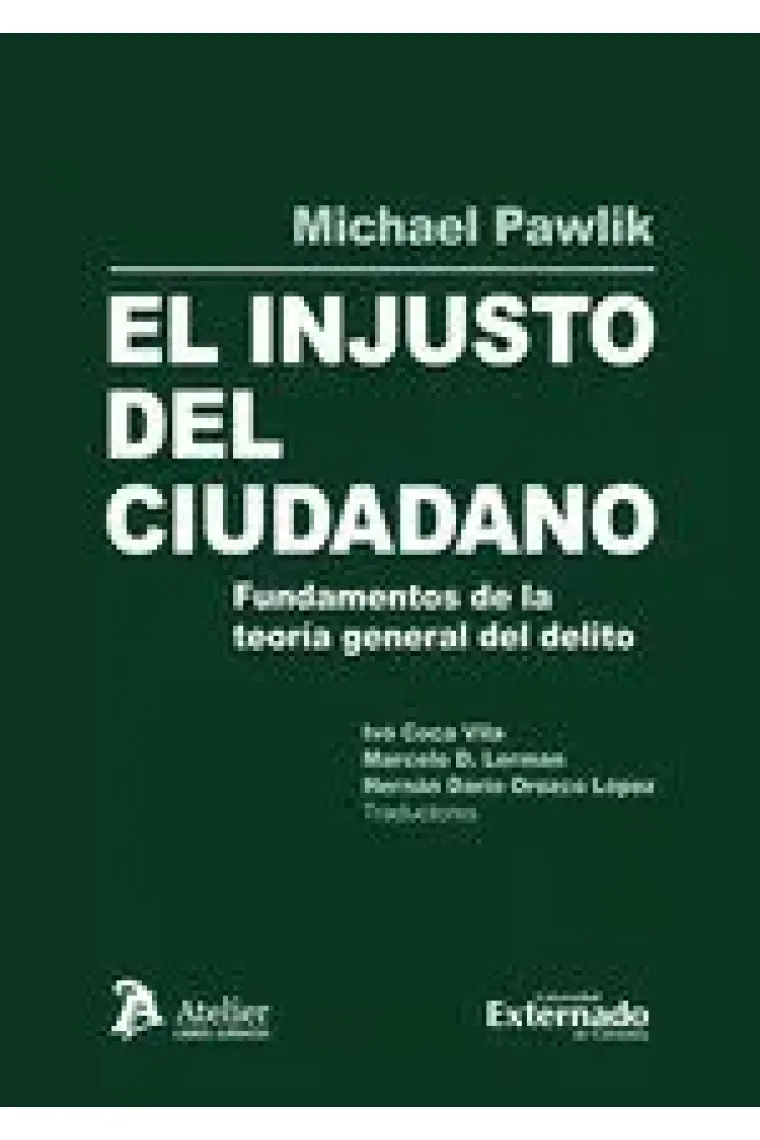 EL INJUSTO DEL CIUDADANO FUNDAMENTOS DE LA TEORIA GENERAL