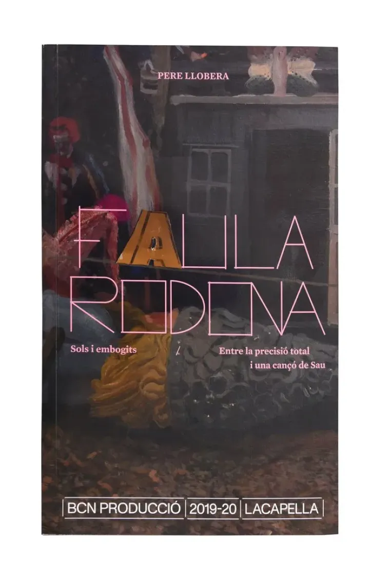 FAULA RODONA. SOLS I EMBOGITS; ENTRE LA PRECISIO TOTAL I UNA CANÃÂ (Catalán)