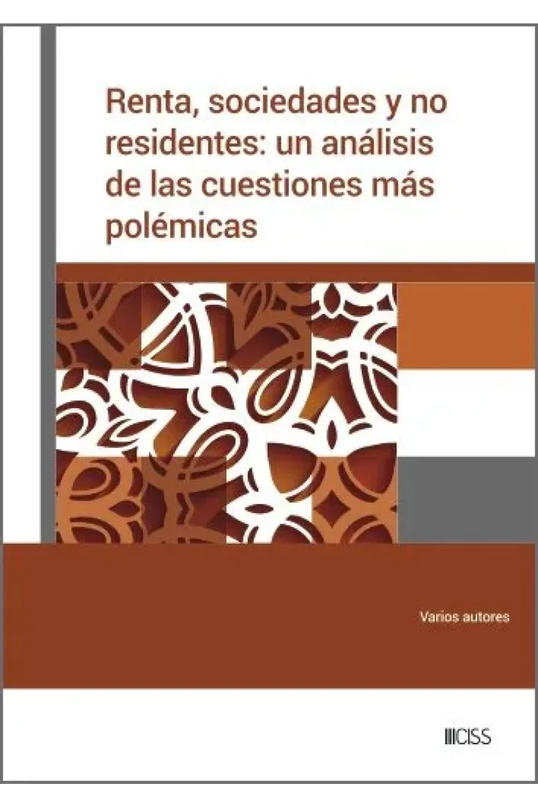 Renta, sociedades y no residentes: un análisis de las cuestiones más polémicas