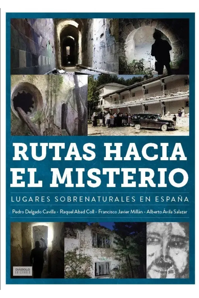 RUTAS HACIA EL MISTERIO LUGARES SOBRENATURALES EN ESPAÃÂA