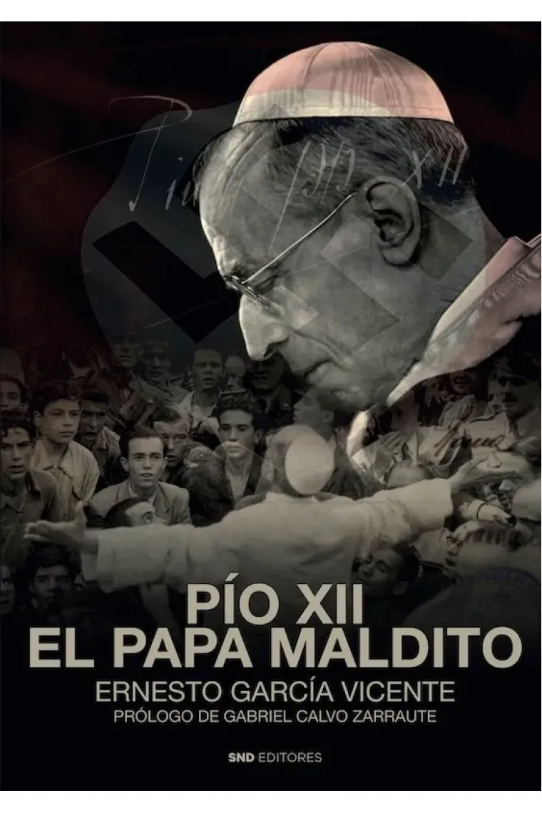 PIO XII EL PAPA MALDITO
