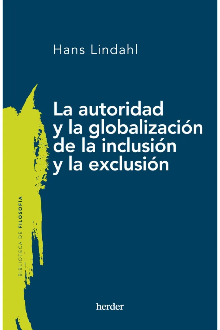 La autoridad y la globalización de la inclusión y la exclusión