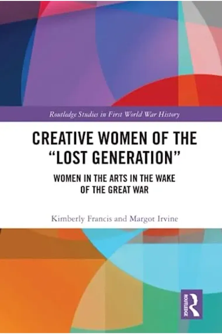 Creative Women of the Lost Generation (Inglés)