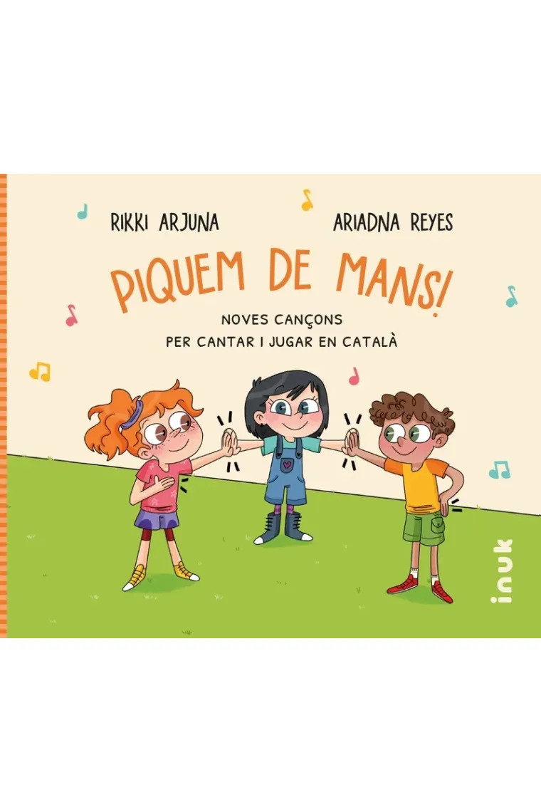 Piquem de mans!. Noves cançons per cantar i jugar en català (Catalán)