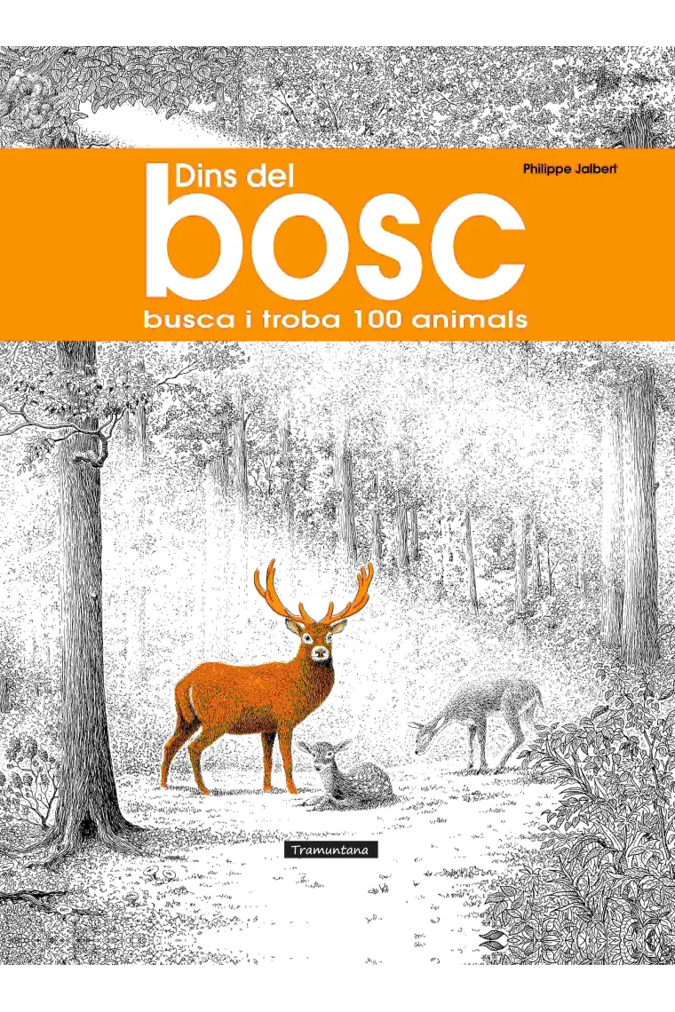 Dins del bosc. busca i troba 100 animals (Catalán)