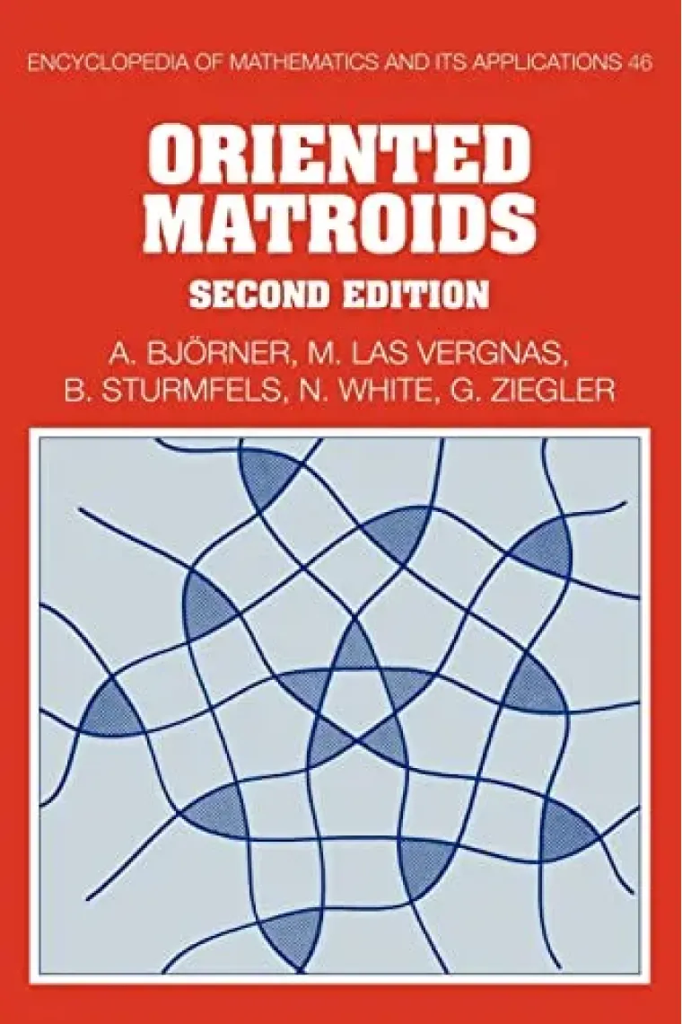 Oriented Matroids (Encyclopedia of Mathematics and its Applications, Series Number 46) (Inglés)