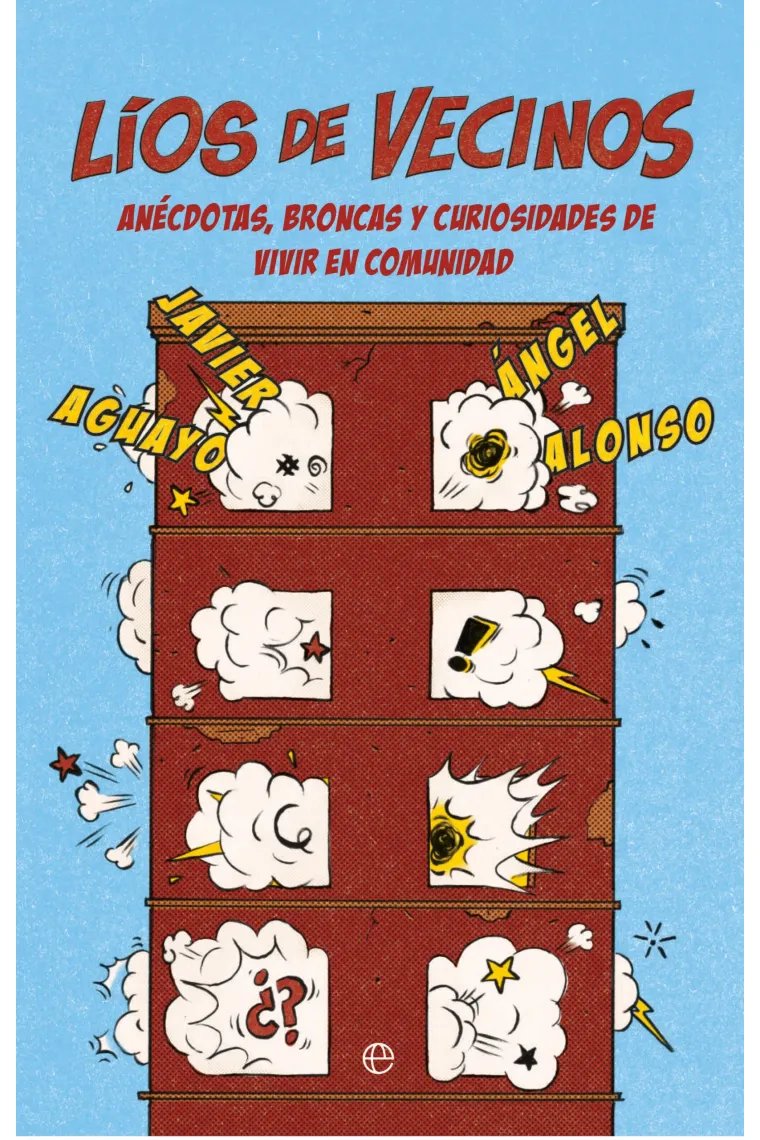 Líos de vecinos.