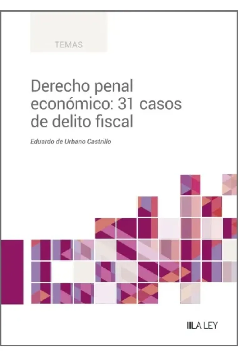 Derecho penal económico: 31 casos de delito fiscal