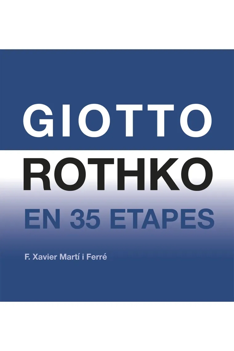 Giotto Rothko en 35 etapes (Catalán)