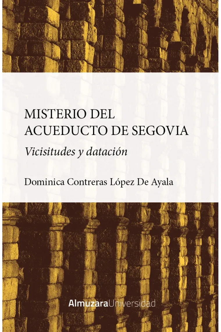 El misterio del acueducto de Segovia