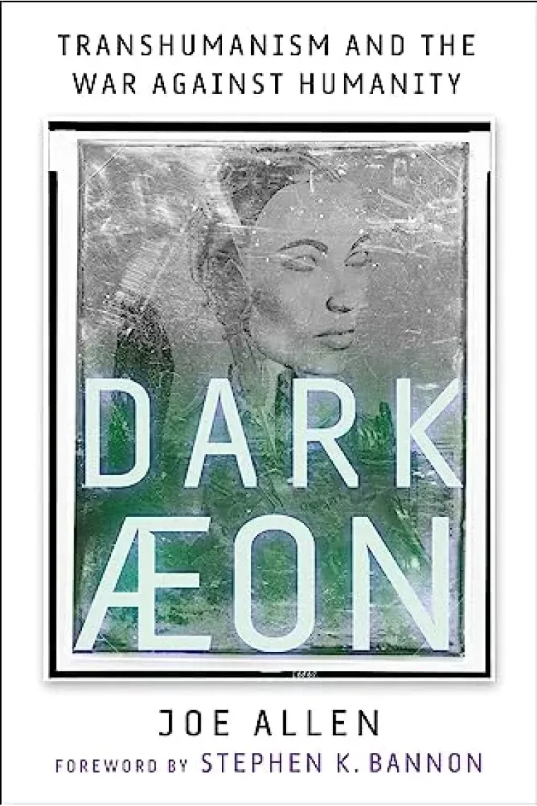 Dark Aeon: Transhumanism and the War Against Humanity (Inglés)