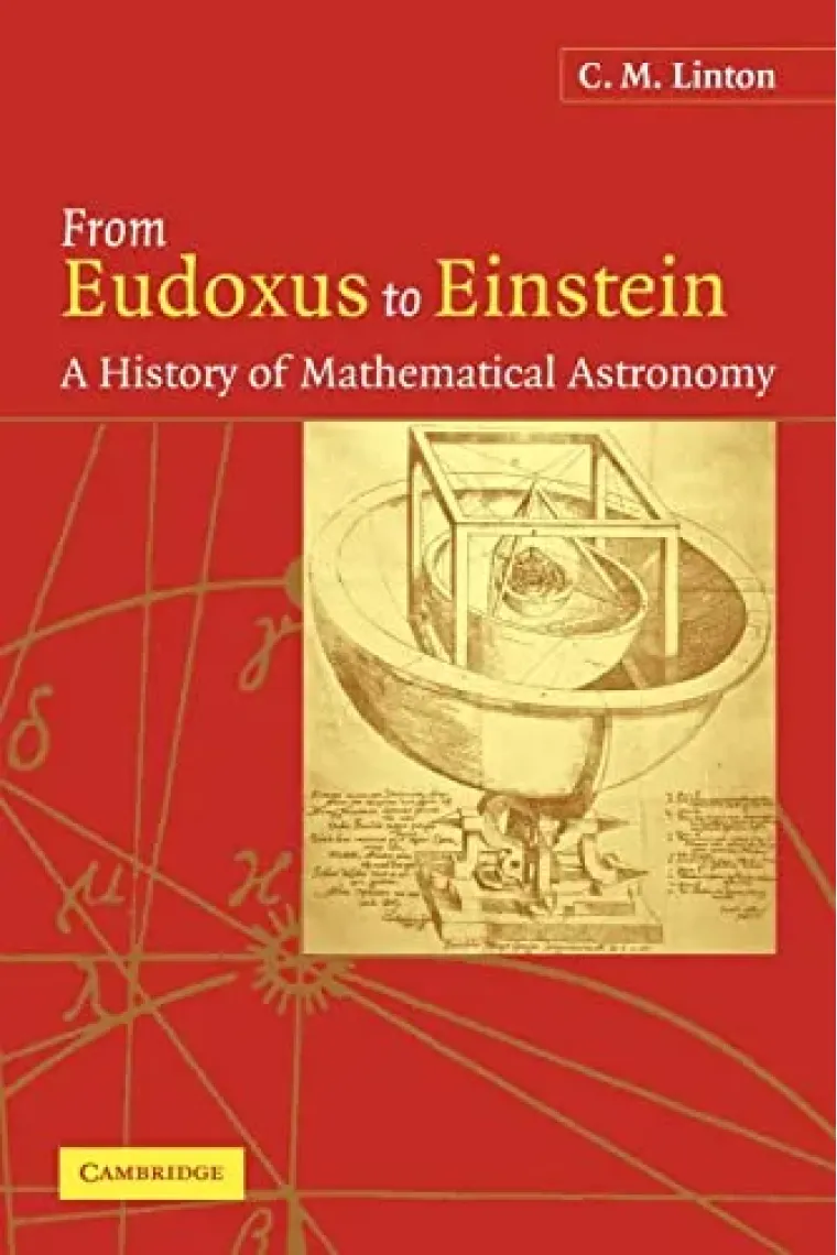 From Eudoxus to Einstein: A History of Mathematical Astronomy (Inglés)