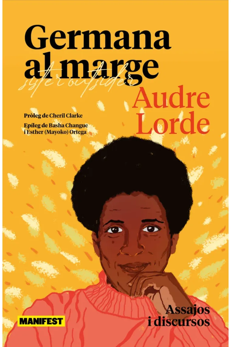 Germana al marge. Sister Outsider. Assajos i discursos