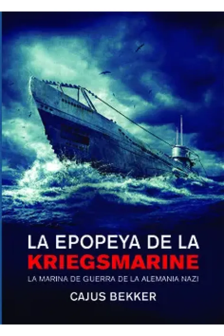 La epopeya de la Kriegsmarine