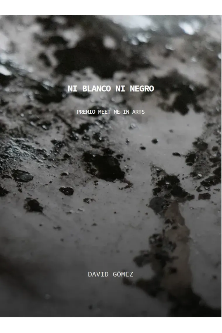 David Gómez. Ni blanco ni negro..