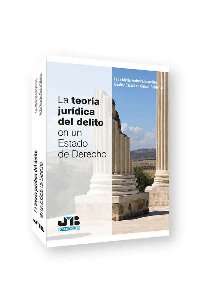 La teoria juridica del delito en un estado de derecho