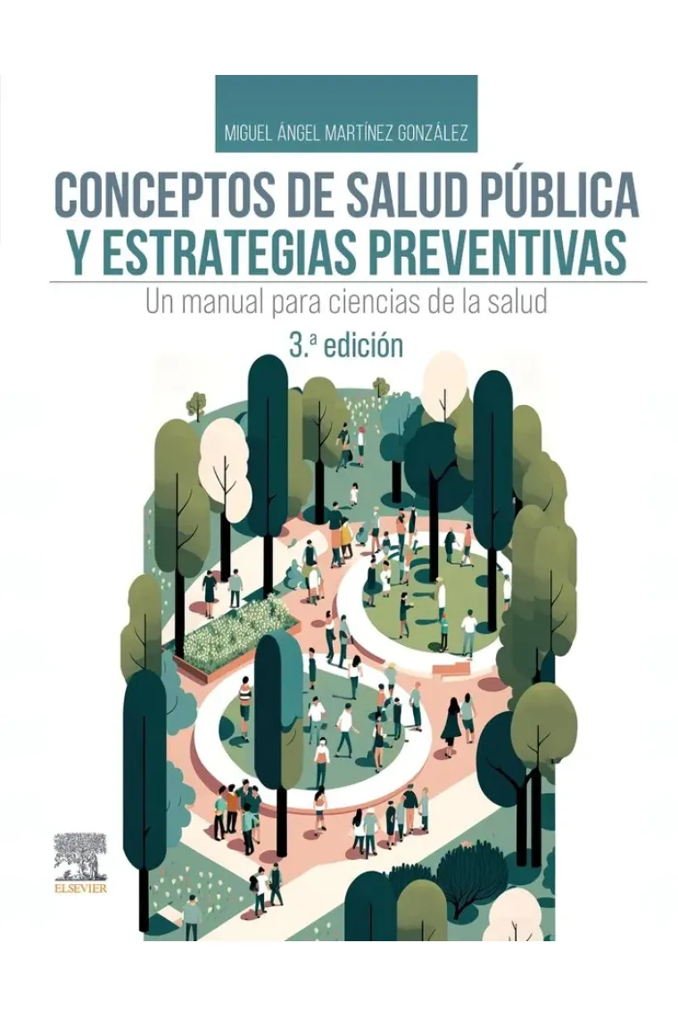 CONCEPTOS DE SALUD PUBLICA Y ESTRATEGIAS PREVENTIVAS 3ª ED