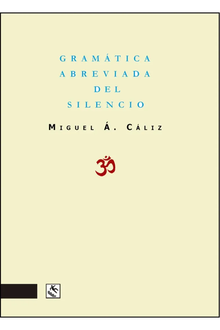 GRAMATICA ABREVIADA DEL SILENCIO