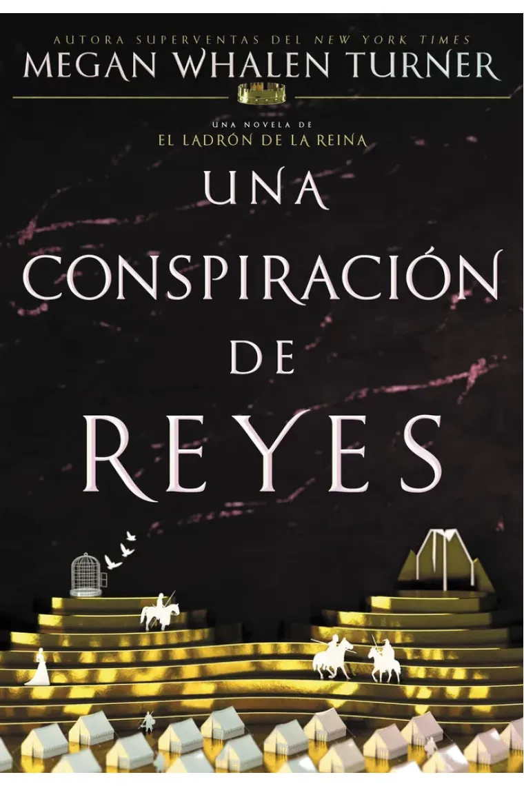 Una conspiración de reyes (El ladrón de la reina, 4)