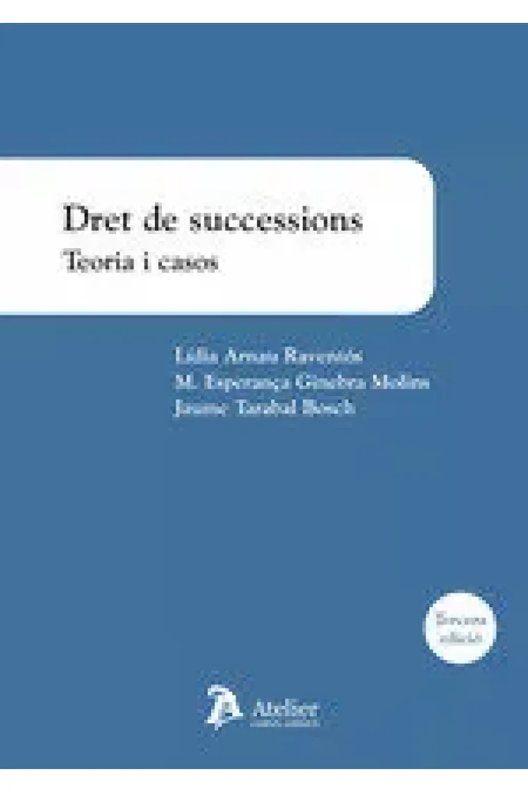 Dret de successions. Teoria i casos (3ª ed.)