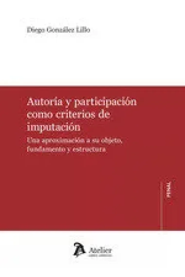 AUTORIA Y PARTICIPACION COMO CRITERIOS DE IMPUTACION