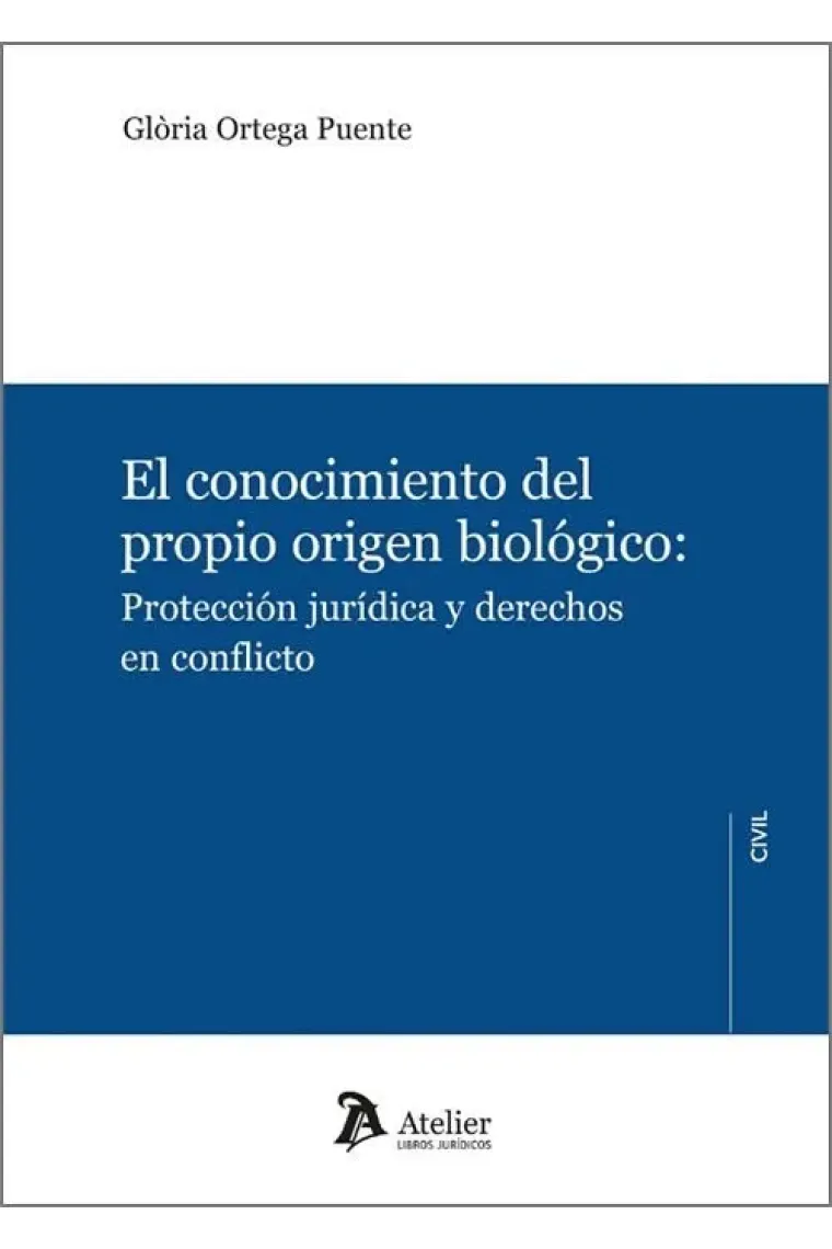 EL CONOCIMIENTO DEL PROPIO ORIGEN BIOLOGICO PROTECCION JUR
