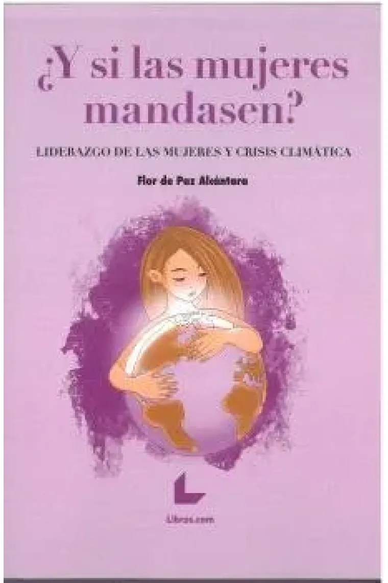 Y SI LAS MUJERES MANDASEN