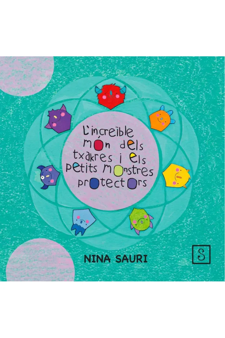 LINCREIBLE MON DELS TXAKRES I ELS PETITS MONSTRES PROTECTO