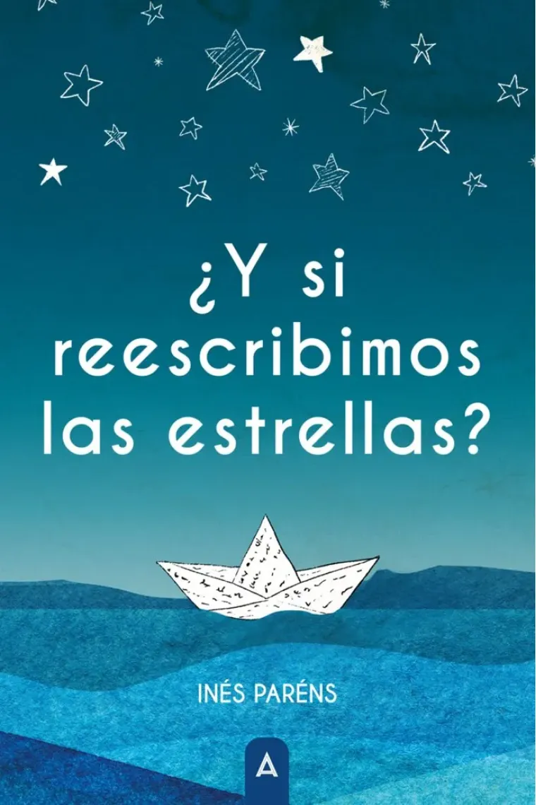 Y SI REESCRIBIMOS LAS ESTRELLAS
