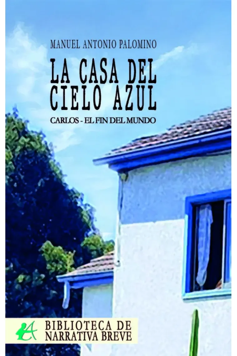 LA CASA DEL CIELO AZUL