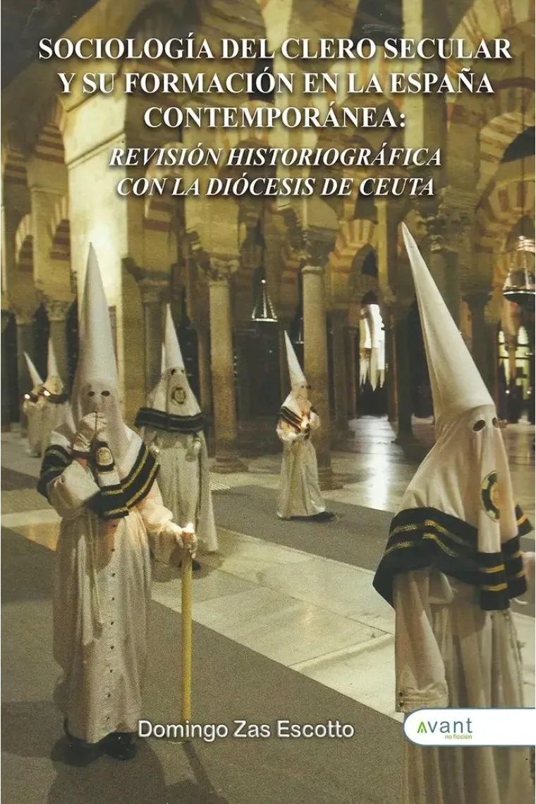 SOCIOLOGIA DEL CLERO SECULAR Y SU FORMACION EN LA ESPAÑA CO