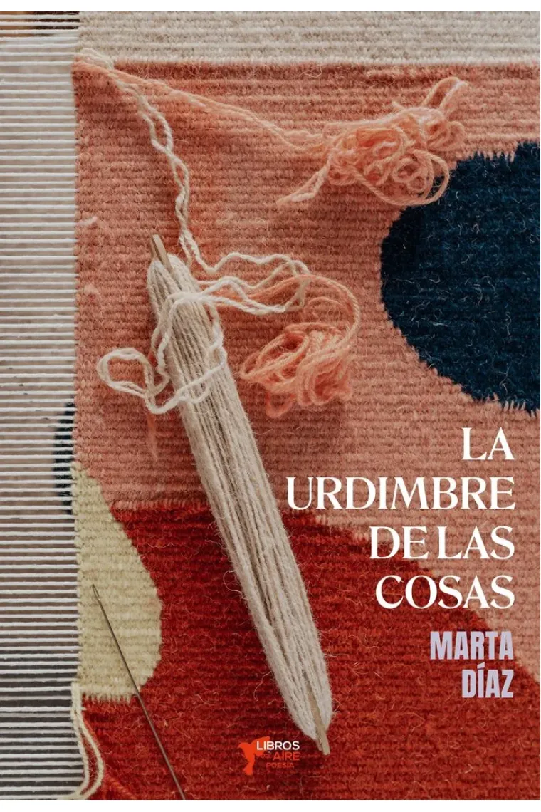 LA URDIMBRE DE LAS COSAS