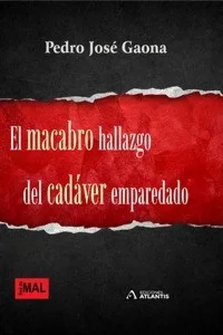 EL MACABRO HALLAZGO DEL CADAVER EMPAREDADO