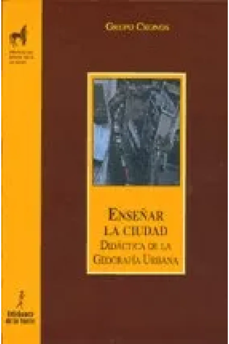 ENSEÑAR LA CIUDAD DIDACTICA DE LA GEOGRAFIA URBANA