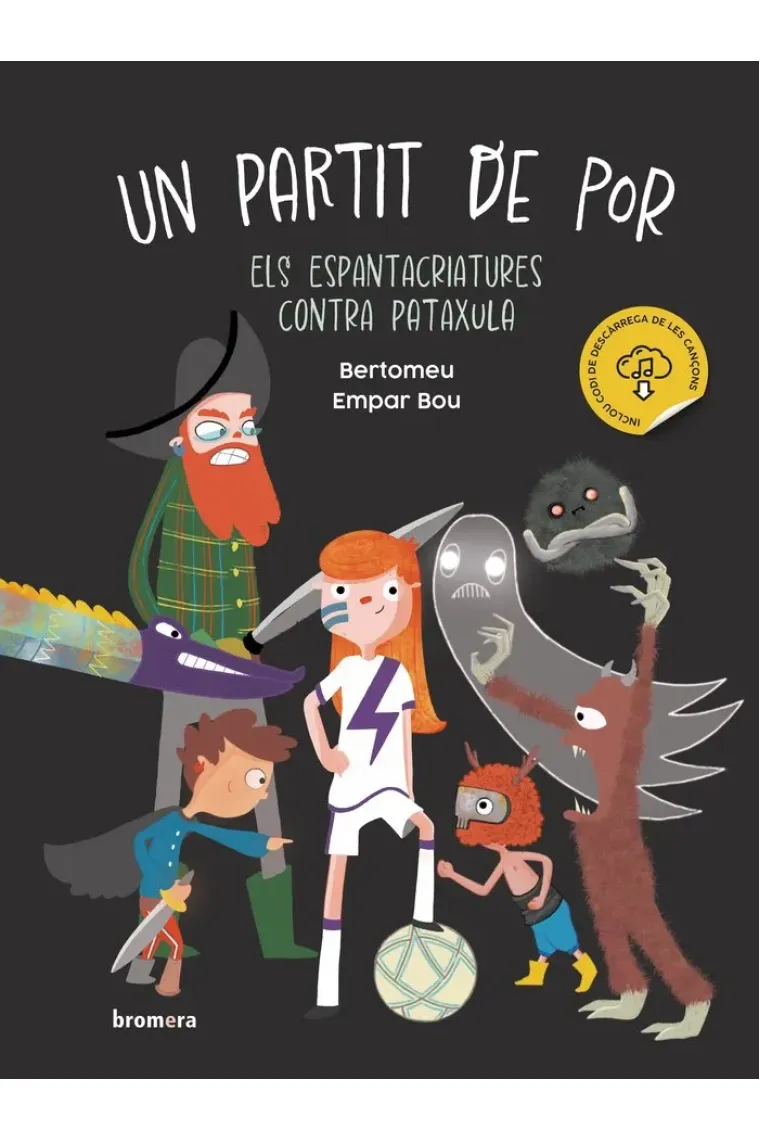 UN PARTIT DE POR. ELS ESPANTACRIATURES CONTRA PATAXULA